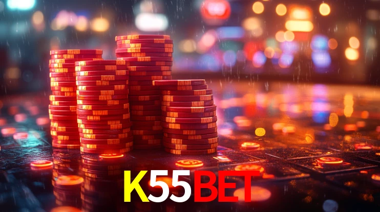 Explore as vantagens do K55Bet: serviço profissional e confiabilidade